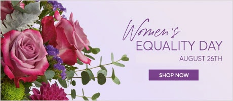 Women's Equality Day Flowers Delivery - Send Women's Equality Day Flowers